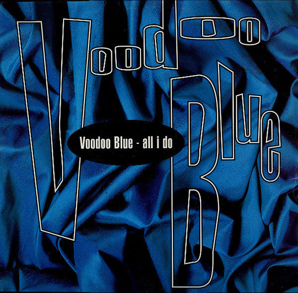 Voodoo Blue - All I Do - Used Vinyl Record 12"