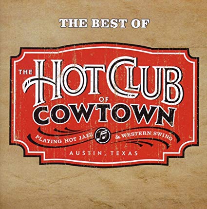 Hot Club Of Cowtown - Best Of - CD