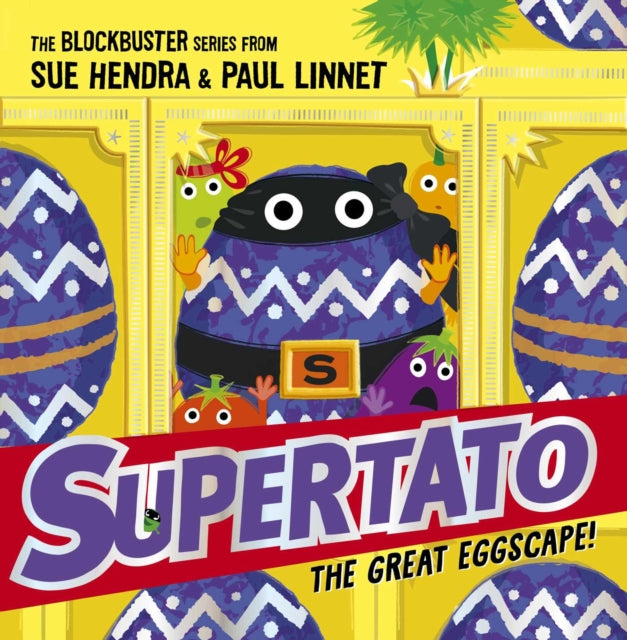 Paul Linnet - Supertato: The Great Eggscape! : a brand-new adventure i