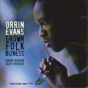 Orrin Evans Trio - Grown Folk Bizness - CD