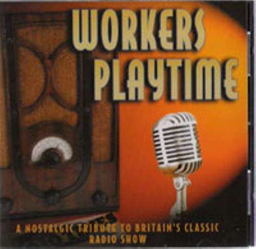 Various Artists - Workers Playtime - CD