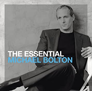 BOLTON MICHAEL - ESSENTIAL MICHAEL BOLTON - CD