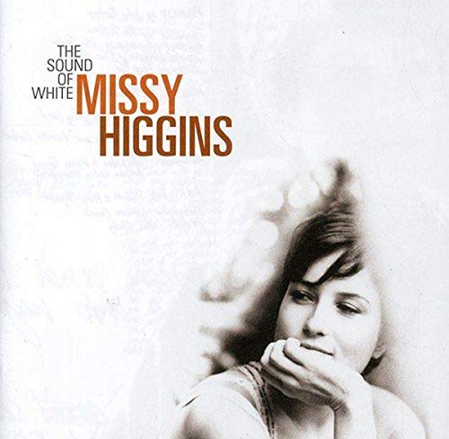 MISSY HIGGINS - Sound Of White - New CD