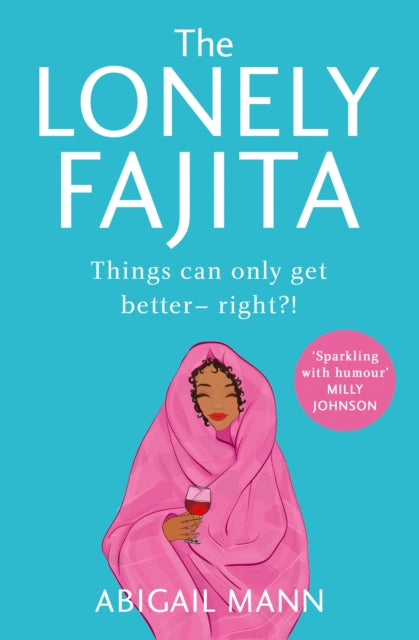 Abigail Mann - Lonely Fajita - New Paperback