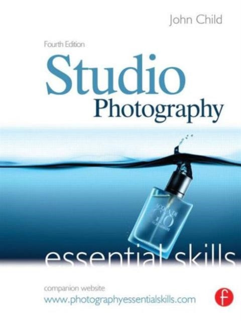 John Child - Studio Photography: Essential Skills - New Paperback