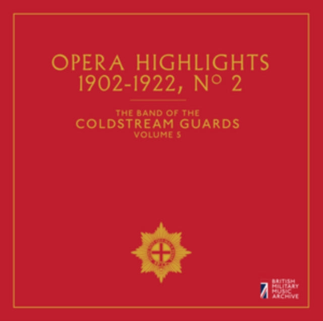 COLDSTREAM GUARDS - VOL. 5: OPERA HIGHLIGHTS NO 2 - CD