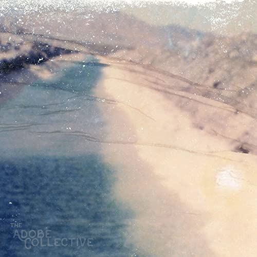 ADOBE COLLECTIVE - ALL THE SPACE THERE IS - New CD