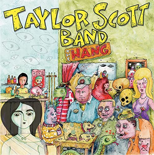 TAYLOR SCOTT BAND - THE HANG - CD - CD
