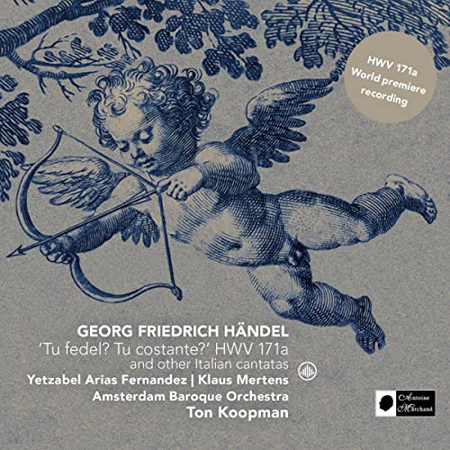 George Frideric Hand - : Tu Fedel? Tu Costante? HWV171a - New CD