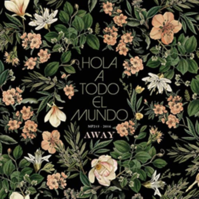 HOLA A TODO EL MUNDO - Away - CD