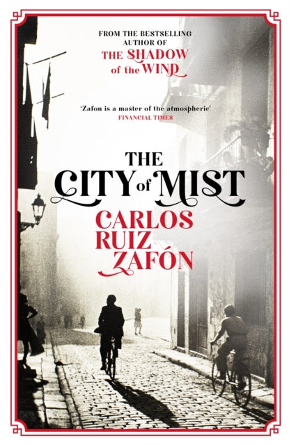 Carlos Ruiz Zafon - City of Mist   The last book by the bestselling au