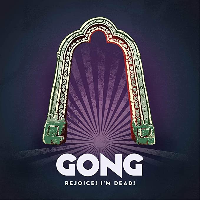 GONG - REJOICE! IM DEAD! - Vinyl Record