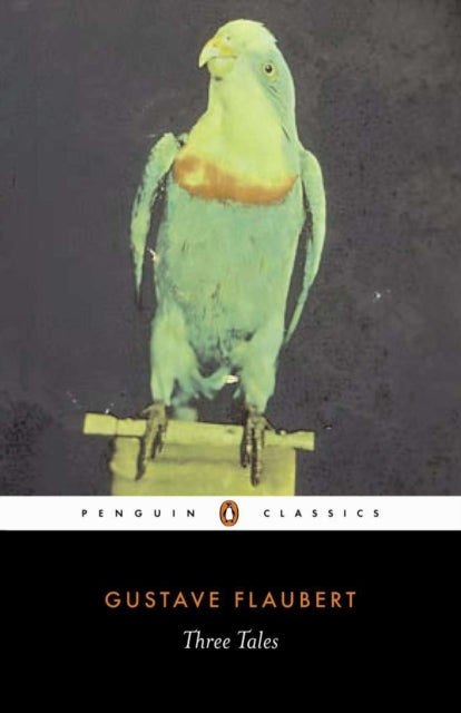 Gustave Flaubert - Three Tales - Paperback