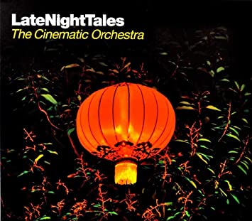 Late Night Tales - The Cinematic Orchestra - CD