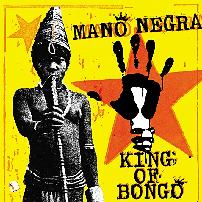 Mano Negra - King Of Bongo - Vinyl Record
