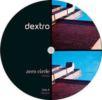 Dextro - Zero Circle - New Vinyl Record 12"