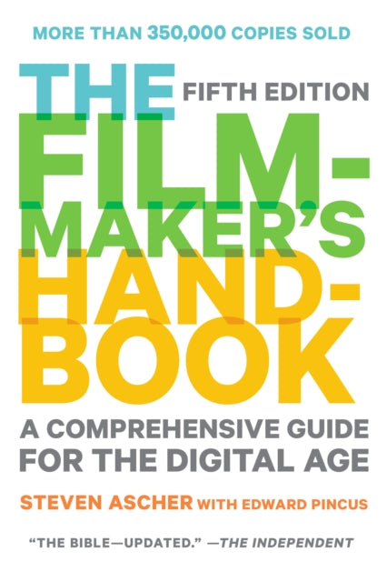 Edward Pincus - Filmmaker's Handbook 2013 Edition : A Comprehensiv