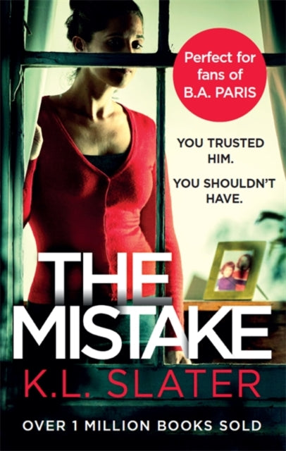 K.L. Slater - Mistake : An unputdownable psychological thriller with a