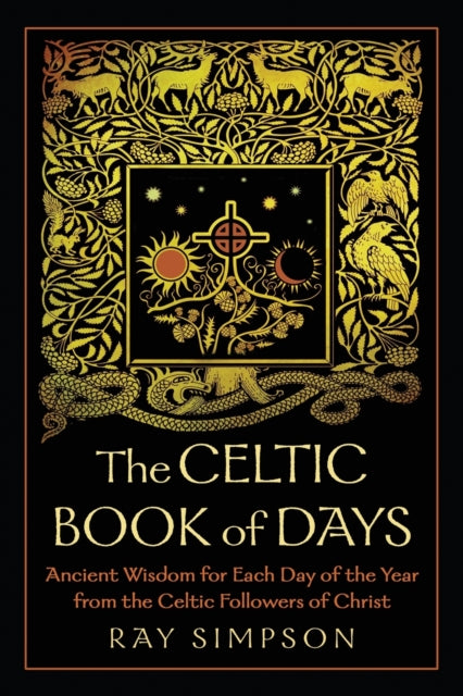 Simpson - Celtic Book of Days: Ancient Wisdom for Each Day of the Year