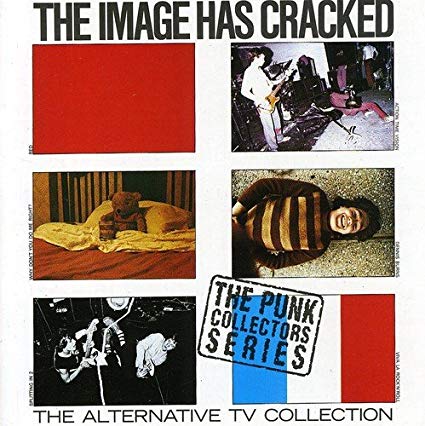 Alternative TV - Image Has Cracked - The  Collection - CD