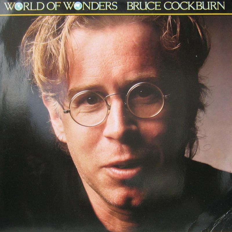 Bruce Cockburn - World Of Wonders - Used Vinyl Record