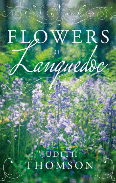Judith Thomson - Flowers of Languedoc - Paperback