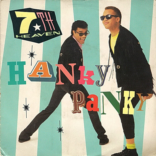 7th Heaven - Hanky Panky - Used Vinyl Record 7"
