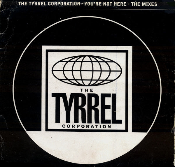 Tyrrel Corporation - You're Not Here - The Mixes - Used Vinyl