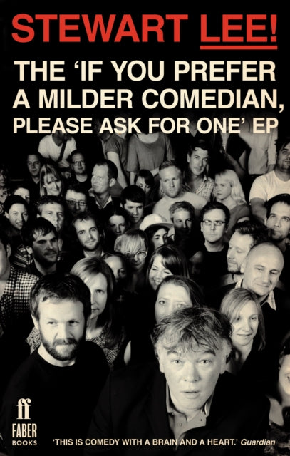 Stewart Lee - ! The 'If You Prefer a Milder Comedian Please Ask Fo