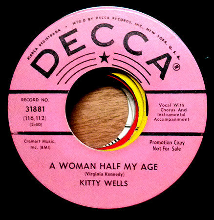 Kitty Wells - A Woman Half My Age / When Your Little High Hor