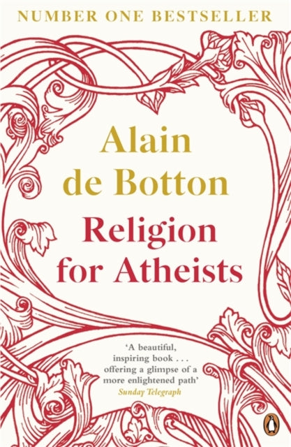 Alain de Botton - Religion for Atheists : A non-believer's guide t
