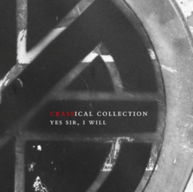 Crass - Yes Sir I Will (ical Collection) - COMPACT DISC SET