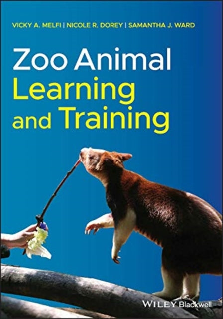 Nicole Dorey - Zoo Animal Learning and Training - Hardback