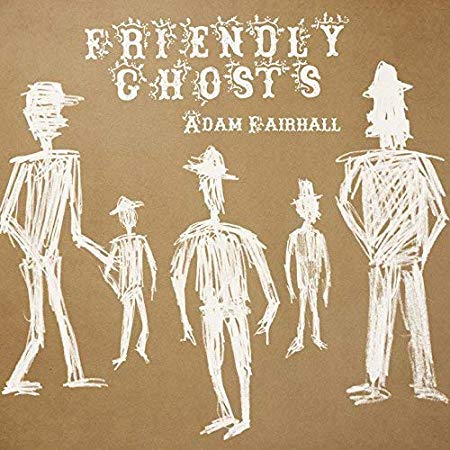 Adam Fairhall - Friendly Ghosts - CD