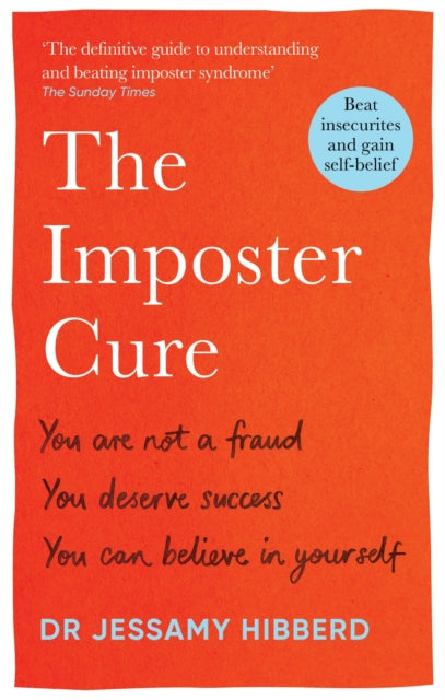 Dr Jessamy Hibberd - Imposter Cure   How to stop feeling like a fraud