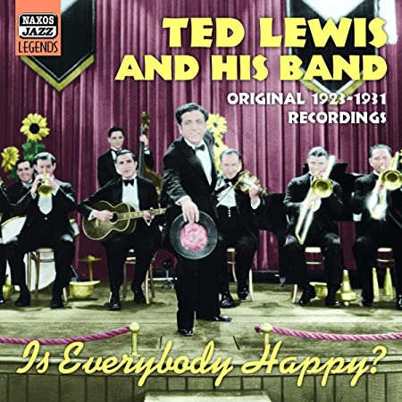 Ted Lewis and His Ba - Is Everybody Happy?: Original Recordings 1923 - 1
