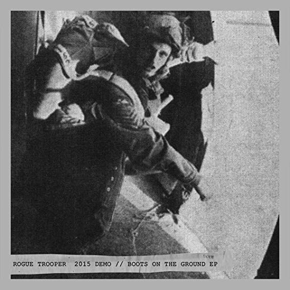 Rogue Trooper - Boots On The Ground EP / 2015 Demo - Vinyl Record