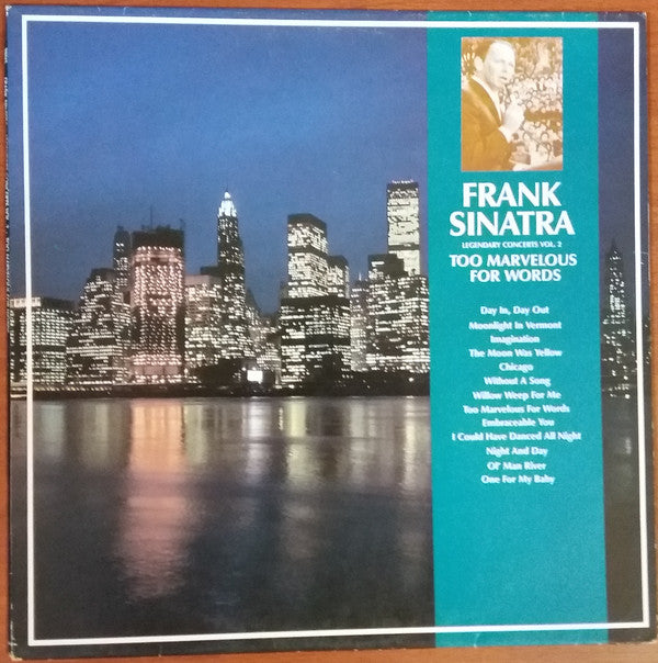 Frank Sinatra - Legendary Concerts Vol. 2 Too Marvellous For Words -