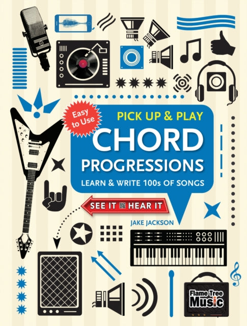 Jake Jackson - Chord Progressions (Pick Up and Play) : Learn & Write 1