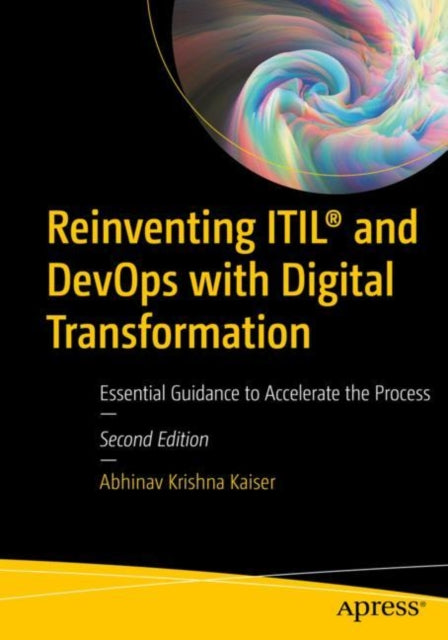 Abhinav Krishna Kais - Reinventing ITIL (R) and DevOps with Digital Tr