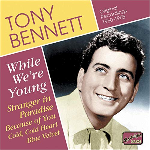 TONY BENNETT - WHILE WE'RE YOUNG - New CD