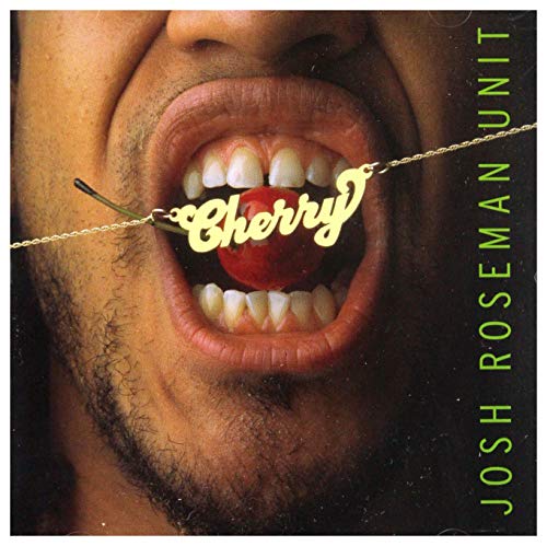 Josh Roseman Unit - Cherry - New CD
