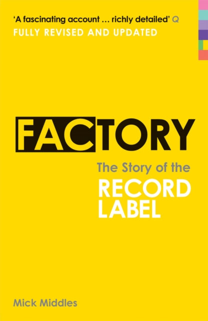 Mick Middles - Factory : The Story of the Record Label - Paperback