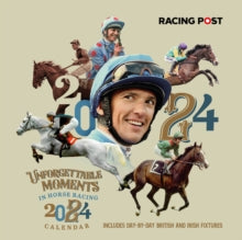 Racing Post&#39;s Unforgettable Moments Wall Calendar 2024 - New Calen