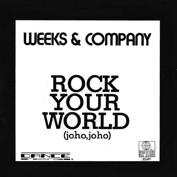 Weeks & Co. - Rock Your World (Joho, Joho) - Used Vinyl Record 7"