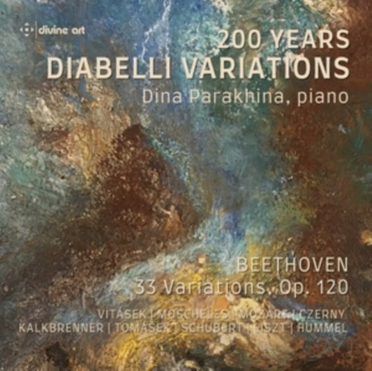 DINA PARAKHINA - 200 YEARS DIABELLI VARIATION - CD