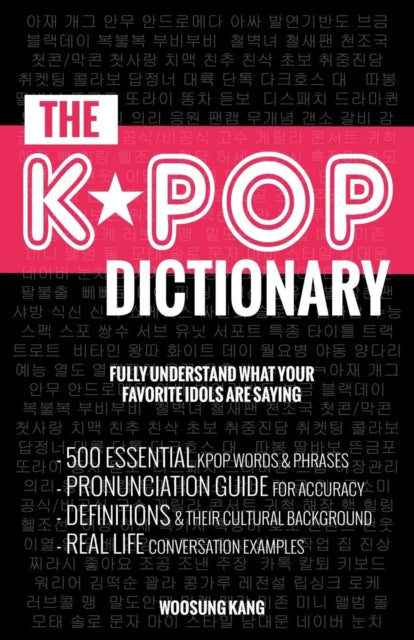 Kang - KPOP Dictionary  500 Essential Korean Slang Words and Phrases E