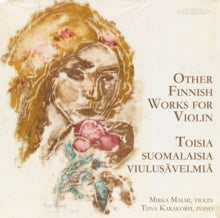 MALMI/KARAKORPI - OTHER FINNISH VIOLIN WORKS - CD