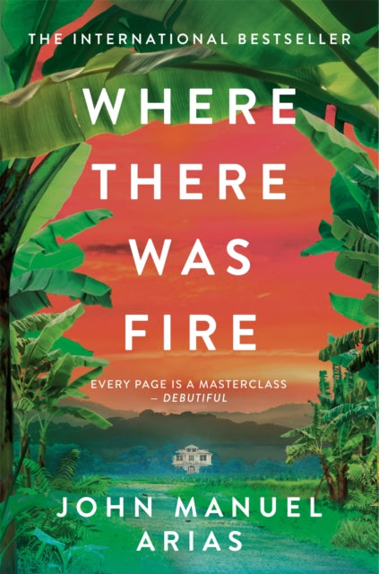 John Manuel Arias - Where There Was Fire - New Paperback