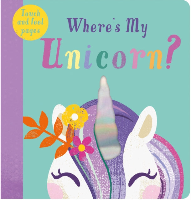 Where's My Unicorn? - Board book